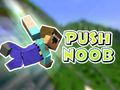 খেলা Push Noob