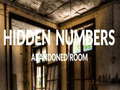 খেলা Abandoned Room Hidden Numbers