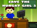 খেলা Save The Hungry Girl 3