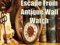 খেলা Escape From Antique Wall Watch