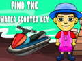 খেলা Find The Water Scooter Key