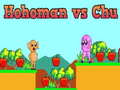 খেলা Hohoman vs Chu