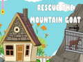 খেলা Rescue The Mountain Goat