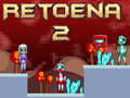 খেলা Retoena 2