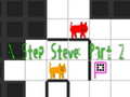 খেলা N Step Steve: Part 2