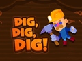 খেলা Dig Dig Dig