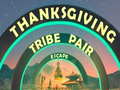খেলা Thanksgiving Tribe Pair Escape