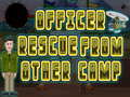 খেলা Officer rescue from other camp