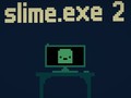 খেলা Slime.exe 2