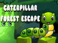 খেলা Caterpillar Forest Escape