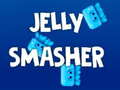 খেলা Jelly Smasher