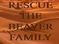 খেলা Rescue The Beaver Family