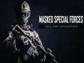 খেলা Masked Special Forces online shooter