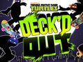 খেলা Teenage Mutant Ninja Turtles Deck'd Out