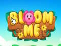 খেলা Bloom Me