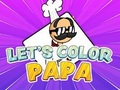 খেলা Let's Color Papa
