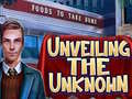 খেলা Unveiling the Unknown