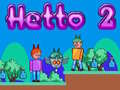 খেলা Hetto 2