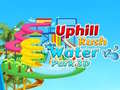 খেলা Uphill Rush Water Park 3D