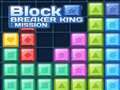 খেলা Block Breaker King: Mission