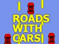 খেলা Roads With Cars