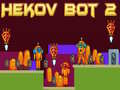খেলা Hekov Bot 2