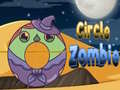 খেলা Circle Zombie