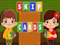 খেলা Skip Cards