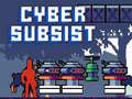 খেলা Cyber Subsist