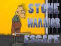 খেলা Stone Warrior Escape