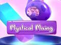 খেলা Mystical Mixing