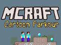 খেলা Mcraft Cartoon Parkour