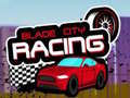 খেলা Blade City Racing