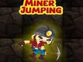 খেলা Miner Jumping