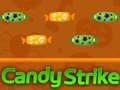 খেলা Candy Strike