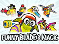 খেলা Funny Blade & Magic