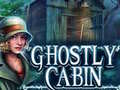 খেলা Ghostly Cabin