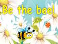 খেলা Be The Bee