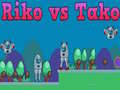 খেলা Riko vs Tako