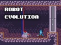 খেলা Robot Evolution