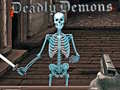 খেলা Deadly Demons