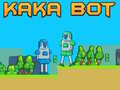 খেলা Kaka Bot