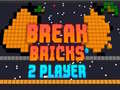 খেলা Break Bricks 2 Player