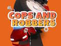 খেলা Cops and Robbers