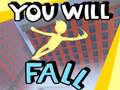 খেলা You Will Fall