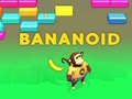 খেলা Bananoid