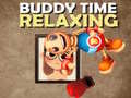 খেলা Buddy Relaxing Time