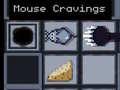 খেলা Mouse Cravings