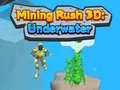 খেলা Mining Rush 3D Underwater 