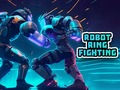 খেলা Robot Ring Fighting